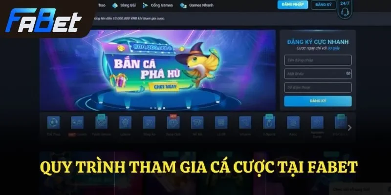 Quy trình tham gia cá cược tại FABET