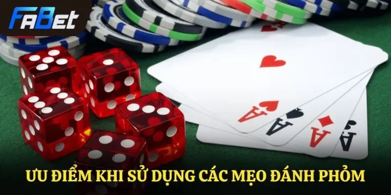 Ưu điểm khi sử dụng các mẹo đánh phỏm